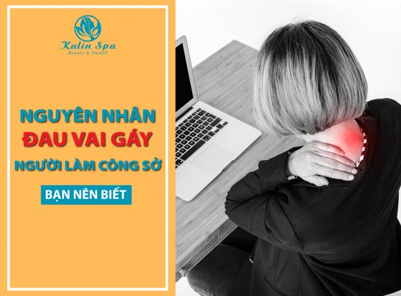 NGUYÊN NHÂN ĐAU VAI GÁY Ở NGƯỜI LÀM VIỆC CÔNG SỞ