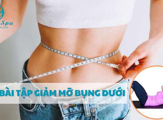 Các Bài Tập Giảm Mỡ Bụng Dưới