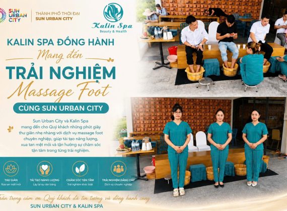 Kalin Spa đồng hành mang đến trải nghiệm massage foot