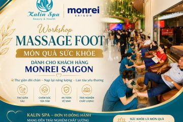 Workshop Massage Foot m&oacute;n qu&agrave; sức khỏe d&agrave;nh cho kh&aacute;ch h&agrave;ng Monrei Saigon