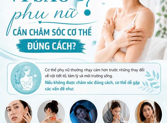 Vì sao phụ nữ cần chăm sóc cơ thể đúng cách?