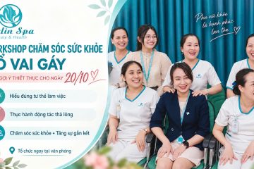 Workshop chăm s&oacute;c sức khỏe cổ vai g&aacute;y - một gợi &yacute; cho ng&agrave;y 20/10